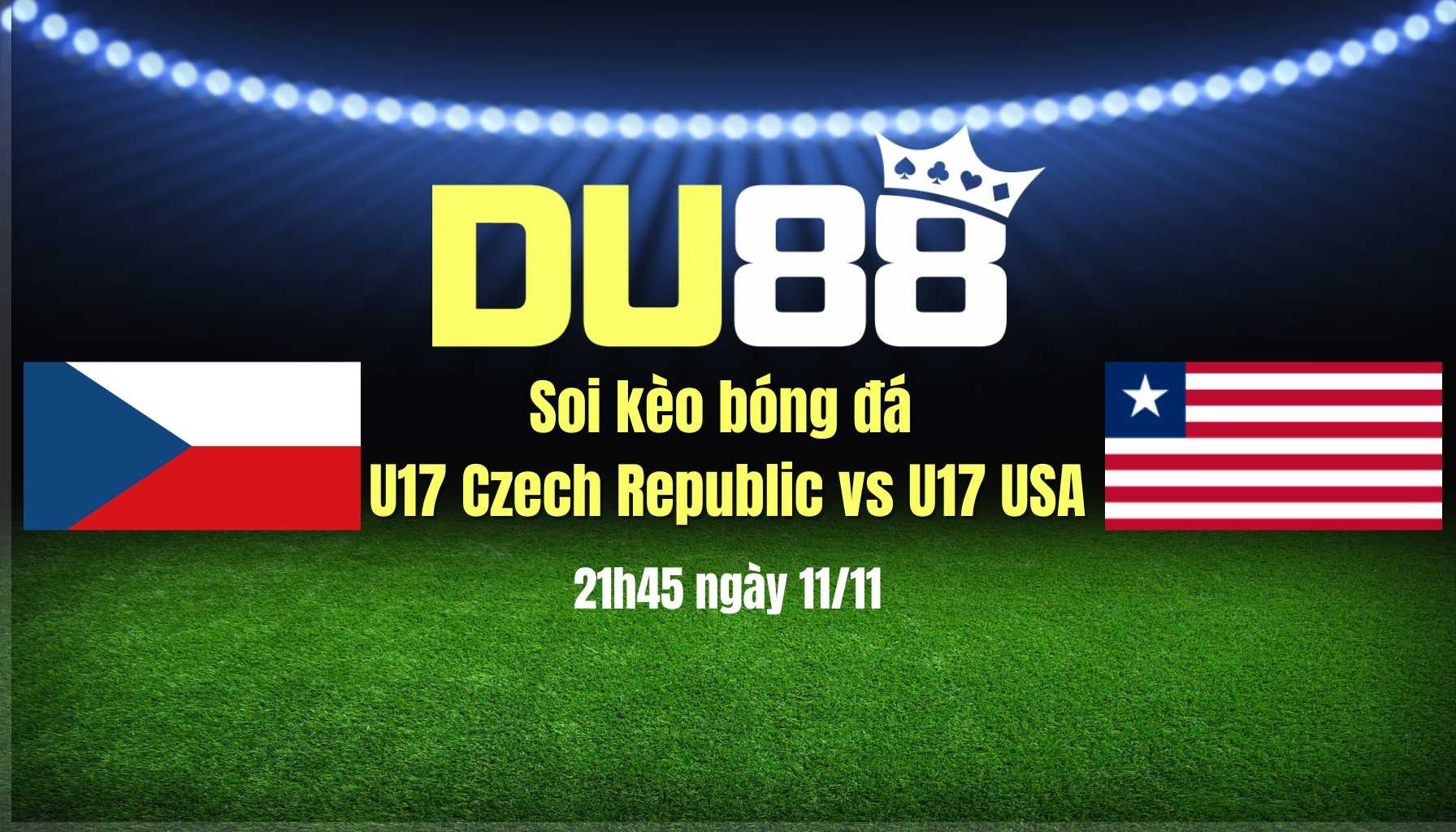 DU88 Soi kèo bóng đá U17 Czech Republic vs U17 USA, 21h45 ngày 11/11: Bắt buộc phải có điểm