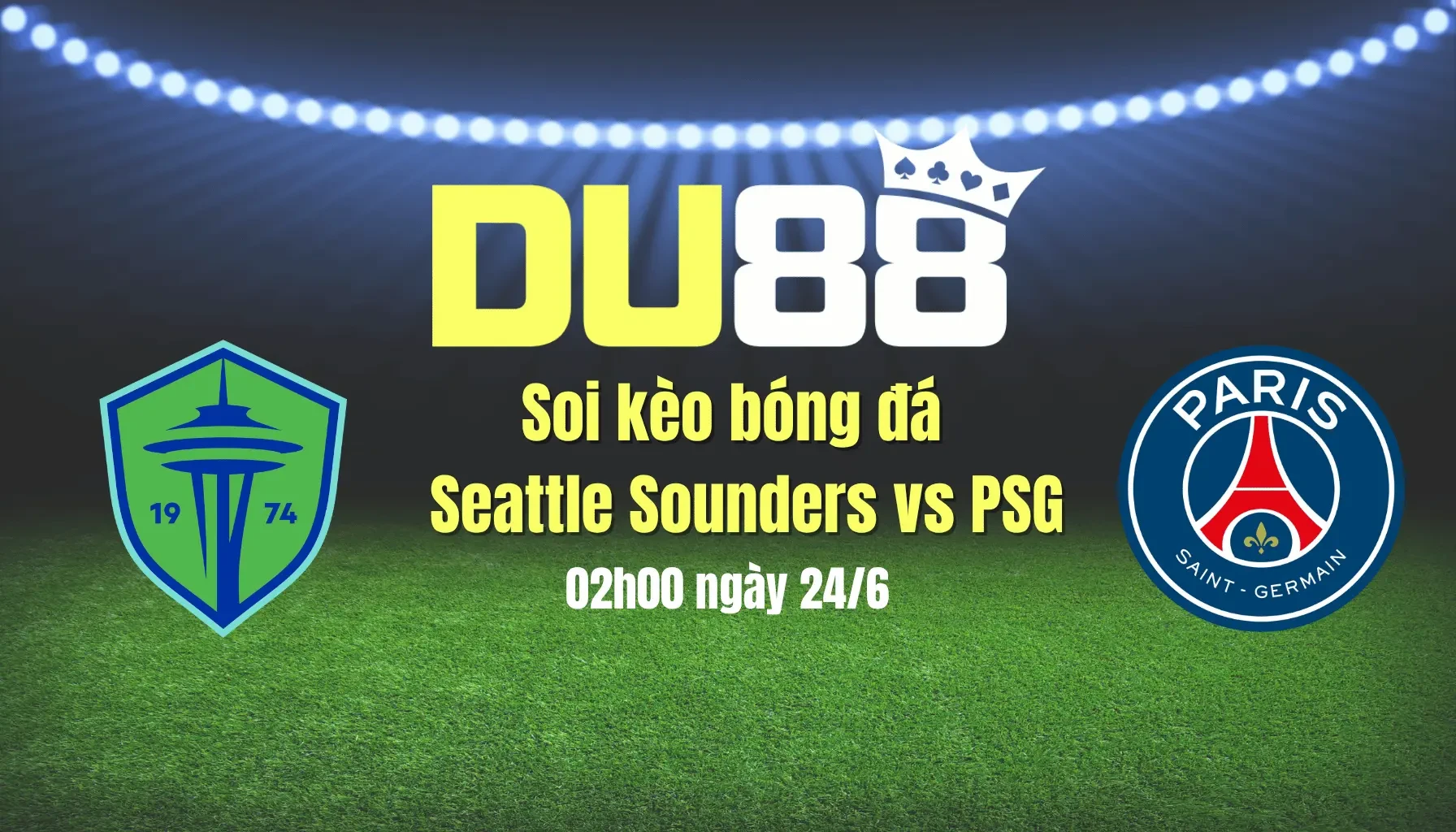 DU88 Soi kèo bóng đá Seattle Sounders vs PSG, 02h00 ngày 24/6: Nhà vua trở lại