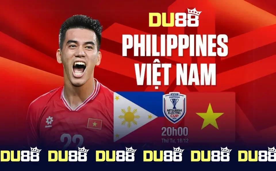 DU88 Tin Tức DU88 - Soi Kèo Việt Nam vs Philippines: ASEAN Cup 2024