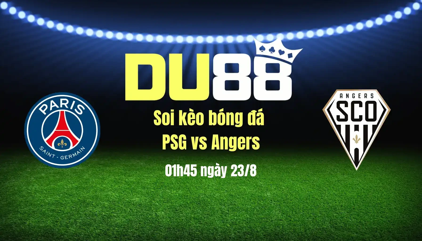 DU88 Soi kèo bóng đá PSG vs Angers, 01h45 ngày 23/8: Nhà vua còn chưa 'nóng máy'